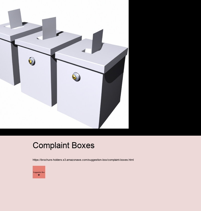 Complaint Boxes