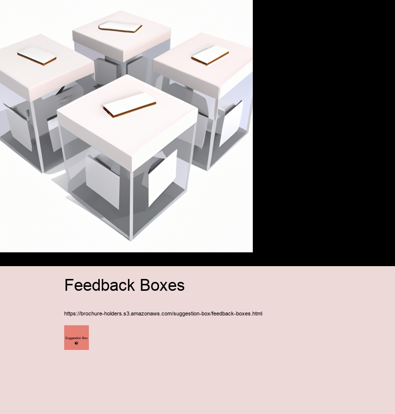 Feedback Boxes